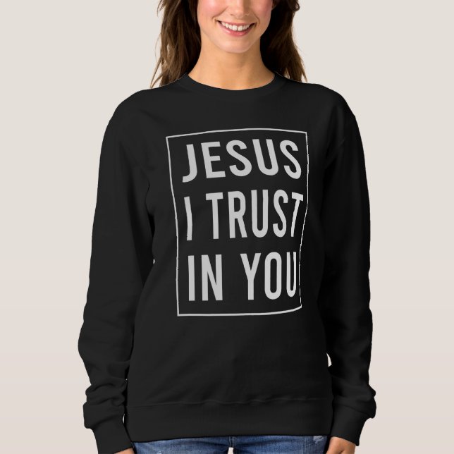Sweatshirt Jésus J'Ai Confiance En Toi Divine Miséricorde Dév (Devant)