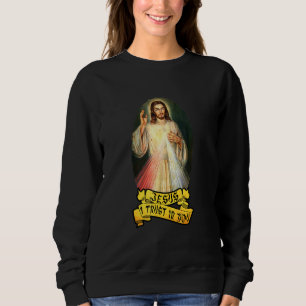 Sweatshirt Jésus J'Ai Confiance En Vous Personne Catholique
