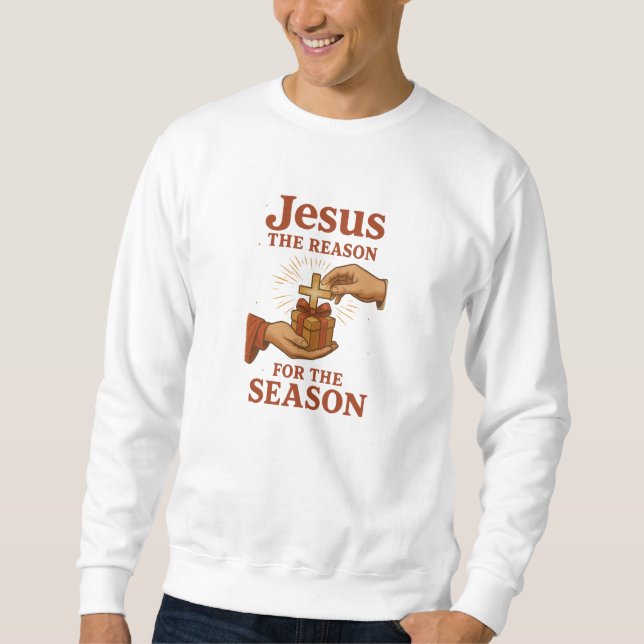 Sweatshirt Jésus, la raison de la saison - Noël (Devant)