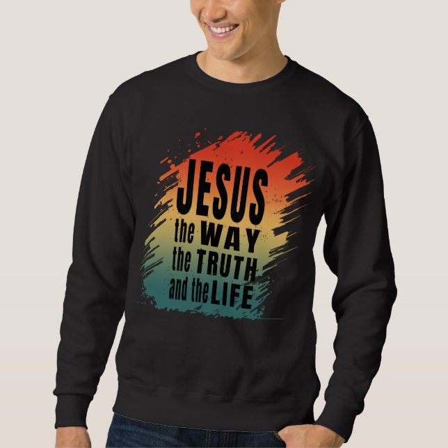 SWEATSHIRT JÉSUS LE CHEMIN LA VÉRITÉ ET LA VIE (Devant)