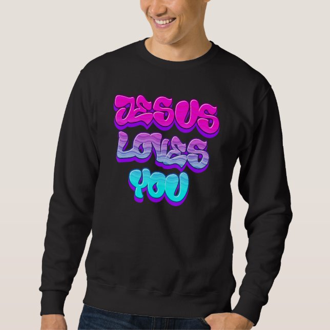 Sweatshirt Jesus Loves You Graffiti Christian (Devant)