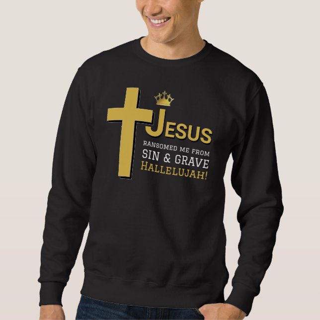 Sweatshirt JÉSUS M'A RANSOMÉ Pâques chrétiennes (Devant)