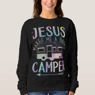 Sweatshirt Jésus Me Fait Un Camping Heureux Camping RV Christ
