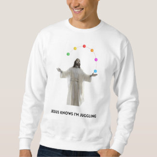 Sweatshirt Jésus sait que je suis en train de Jongler