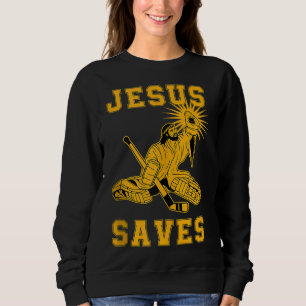 Sweatshirt Jésus Sauve Hockey sur glace Goalie Sport Religieu