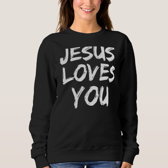 Sweatshirt Jésus t'aime Graphisme chrétien (Devant)