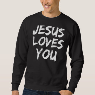 Sweatshirt Jésus t'aime Graphisme chrétien