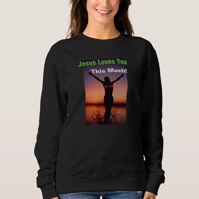 Sweatshirt Jésus t'aime tant Customiser (Devant)