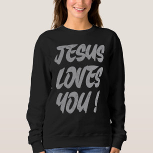 Sweatshirt Jésus t'aime Thé chrétien Jésus Christ Bible L