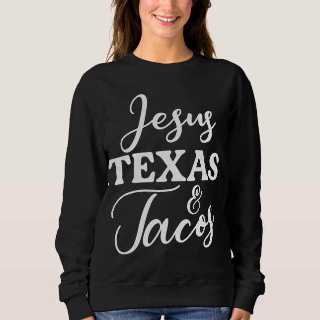 Sweatshirt Jesus Texas Et Tacos Drôle Nourriture Cinco Mayo C (Devant)