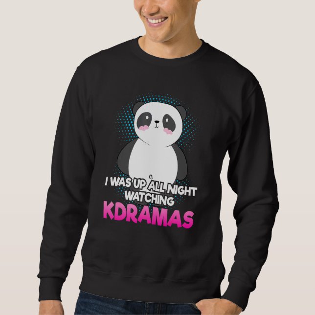Sweatshirt J'Étais Debout Toute La Nuit En Regardant K-Dramas (Devant)