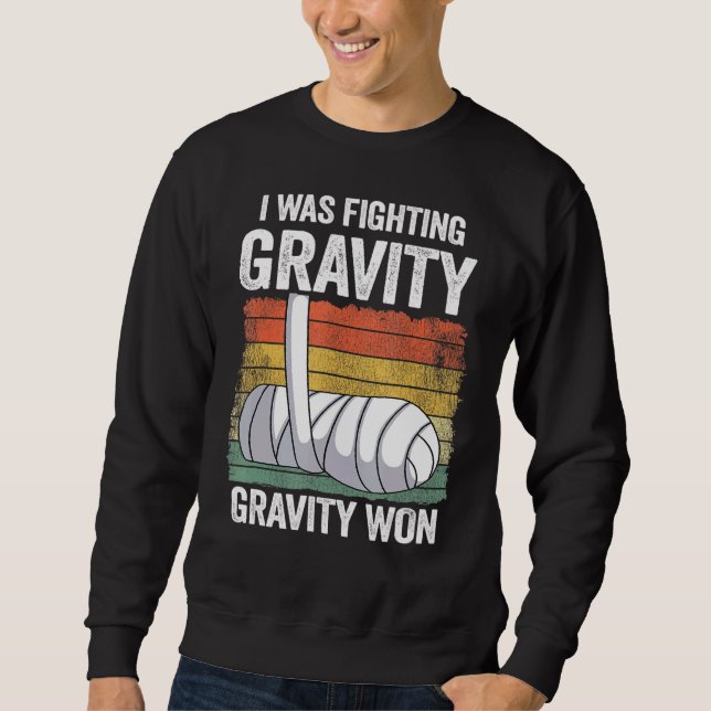Sweatshirt J'Étais En Train De Combattre La Gravité Gravité A (Devant)