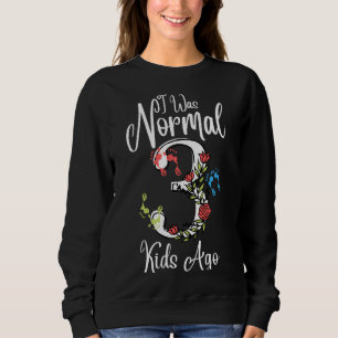 Sweatshirt J'Étais Normal Il Y A 3 Enfants - Cadeau Pour La F