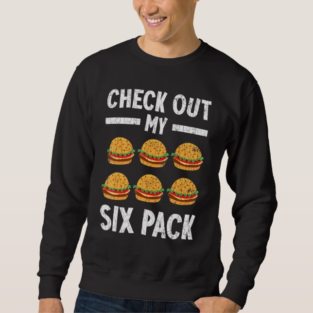 Sweatshirt Jetez un coup d'oeil à mon six pack Burger Cheeseb (Devant)