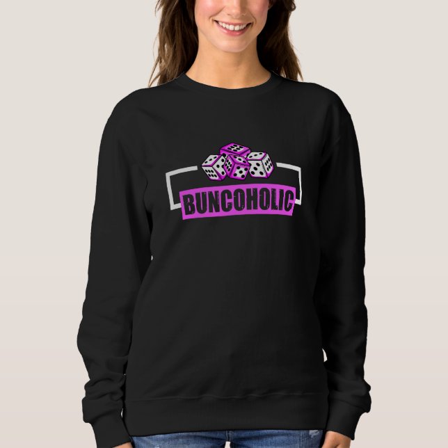 Sweatshirt Jeu de Bunco pour une Babe de Bunco (Devant)