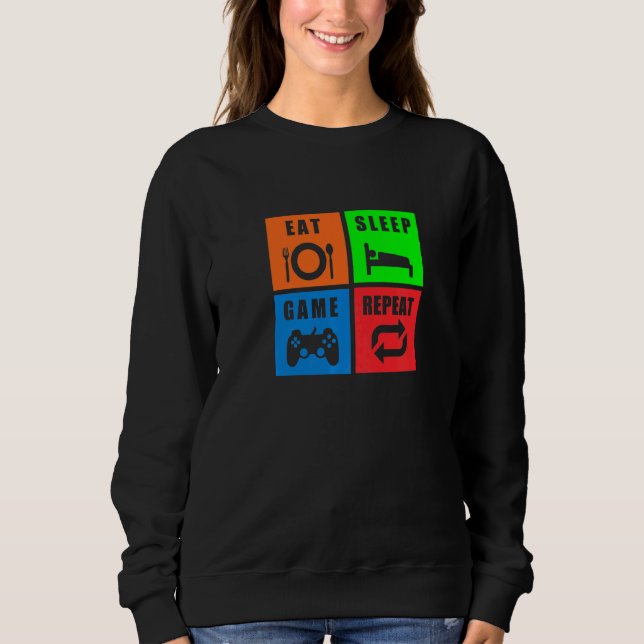 Sweatshirt Jeu Manger Dormir Jeu Répéter Jeu T (Devant)