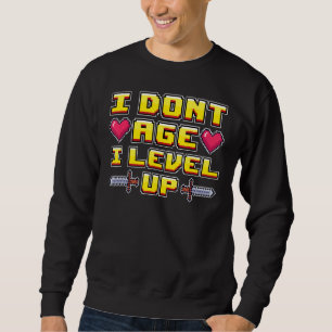 Sweatshirt Jeux de gamer Jeux vidéo Nerd Je n'ai pas l'âge I