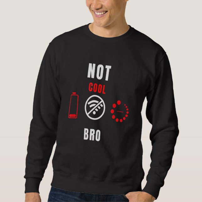 Sweatshirt Jeux Vidéo Non Cool Bro Gamer Developers Electron (Devant)