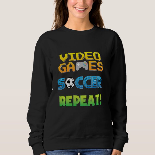 Sweatshirt Jeux Vidéo Soccer Drôle Citation Dit Graphique (Devant)