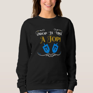 Sweatshirt Jew Fun Dreidel Dit Hanoukka Spinning Top Toy Q