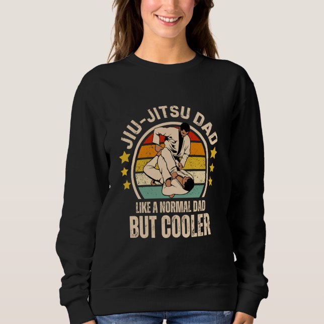 Sweatshirt Jiu Jitsu Papa Comme Un Papa Normal Mais Glacière  (Devant)