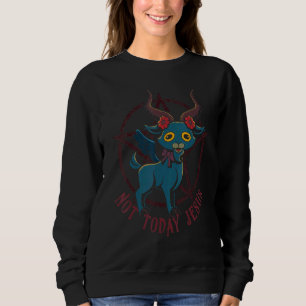 Sweatshirt Joli bouc satanique Pas aujourd'hui Jésus ésotériq