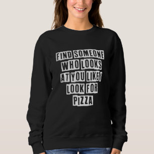 Sweatshirt Joli Cool Sarcastique Trouve Quelqu'un Qui Te Reg