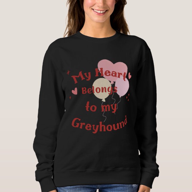 Sweatshirt Joli design de chien drôle Greyhound Love ! Valent (Devant)