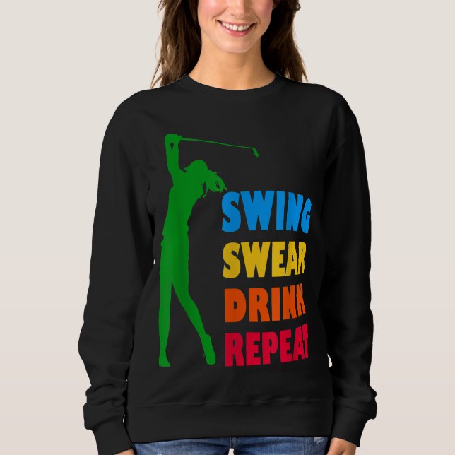 Sweatshirt Joli Golf Swing Sweer Boire Aimer Répéter Golf Pou (Devant)