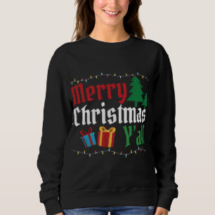 Sweatshirt Joli Joyeux Noël Y'all Doux de Noël moche
