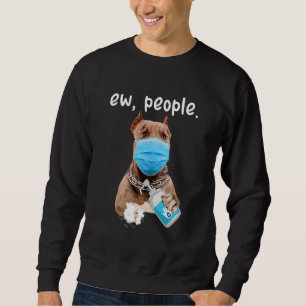 Sweatshirt Joli Pitbull Chien Ew Chien Portant Un Masque Visa