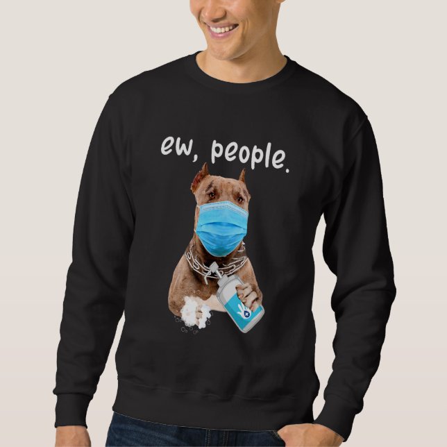 Sweatshirt Joli Pitbull Chien Ew Chien Portant Un Masque Visa (Devant)