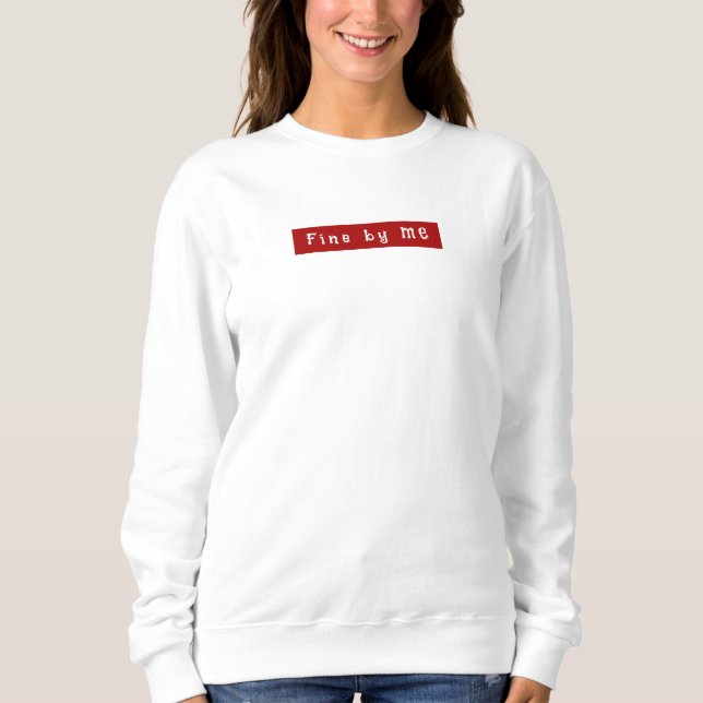 Sweatshirt Joli Script Fine par moi Nouveau cadeau pour sa Wi (Devant)