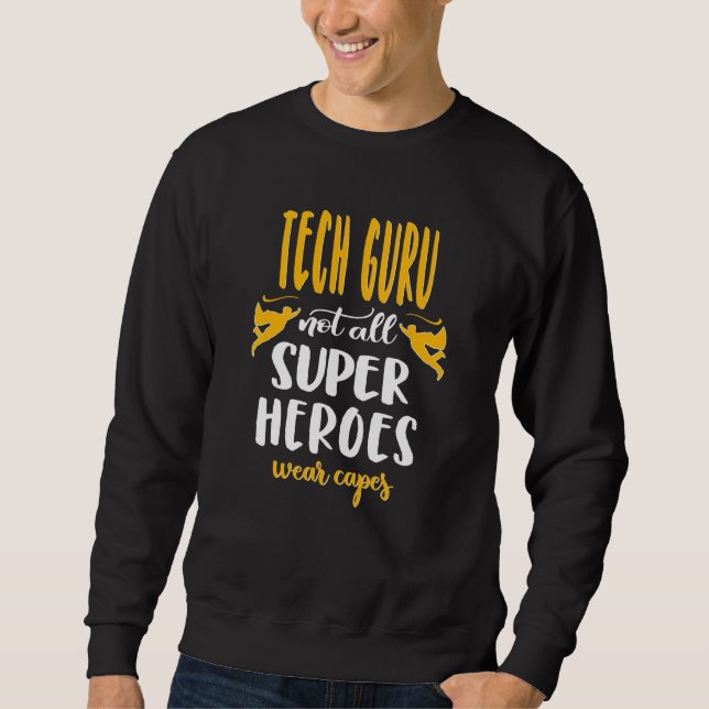Sweatshirt Joli Tech Guru Hero Dire Tech Guru (Devant)