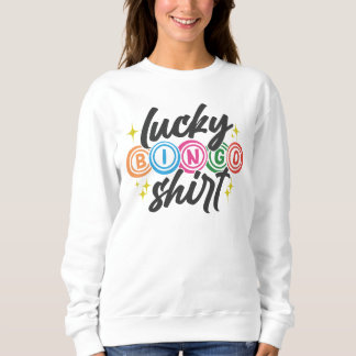 Sweatshirt Jolie art de mots de Bingo chanceux