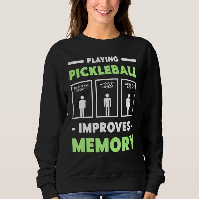 Sweatshirt Jouer à Pickleball améliore le lecteur de cache mé (Devant)