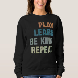 Sweatshirt Jouer Apprendre Être Type Répéter Pas De Bullies K