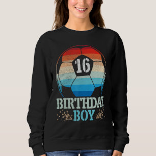 Sweatshirt Jouer au football Joyeux Joueur d'anniversaire 16 