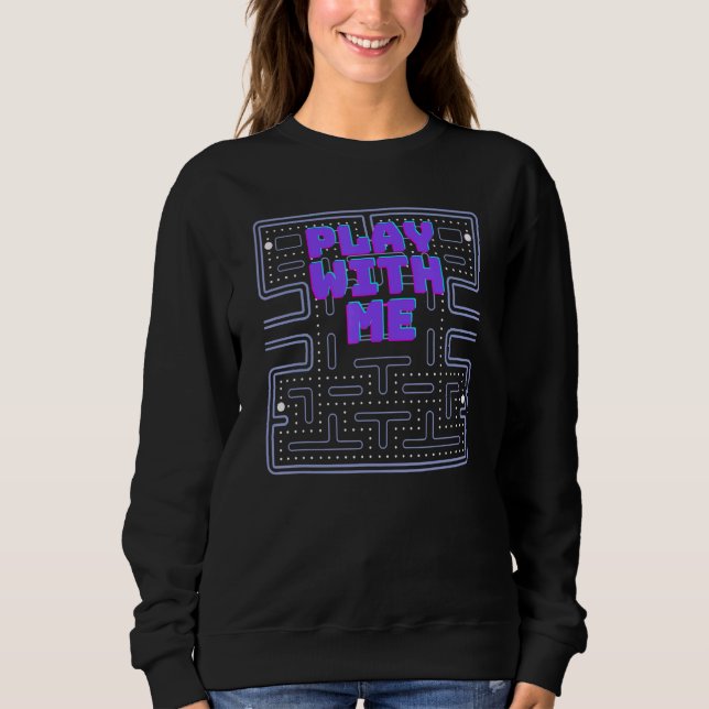 Sweatshirt Jouer avec moi Retro jeu vidéo 80s (Devant)