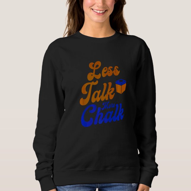 Sweatshirt Joueur de billard Less Talk More Chalk Billard Poo (Devant)