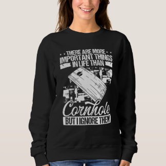 Sweatshirt Joueur de Cornhole Choses plus importantes Corname