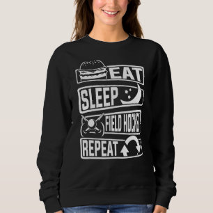 Sweatshirt Joueur de hockey sur gazon Sport Mangez le sommeil