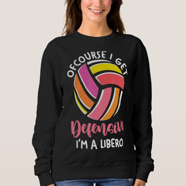 Sweatshirt Joueur de volley-ball Bien sûr que je deviens défe (Devant)