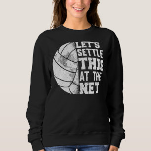 Sweatshirt Joueur de volley-ball Réglons ça sur le Net Spo