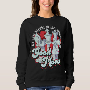 Sweatshirt Joueur D'Échecs Tout Ce Qui Compte Sur L'Échecs Es