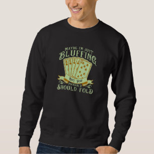 Sweatshirt Joueur Poker Bluff Pot Carte Jouer