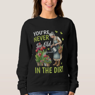 Sweatshirt Jouez dans la terre Dame de fleurs grand-mère mama