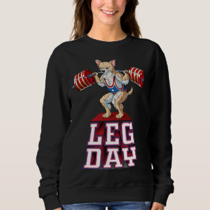 Sweatshirt Jour de la Jambe Chihuahua Poids Lifting Squat Gym