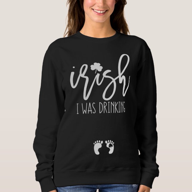 Sweatshirt Jour de la Saint Patrick Grossesse drôle Citations (Devant)