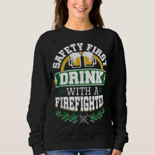 Sweatshirt Jour de la Saint Patrick Sécurité première boisson